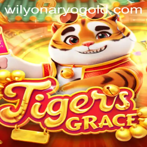 Exploring TigersGrace and the Advent of Wilyonaryo